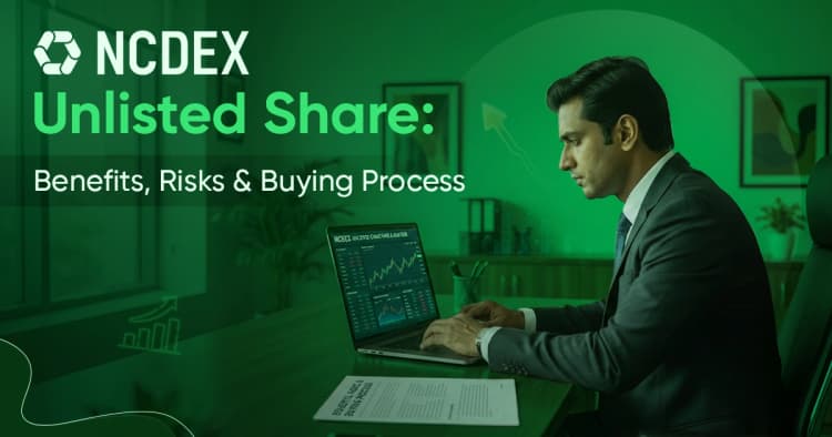 NCDEX Unlisted Share: Benefits, Risks, and Buying Process